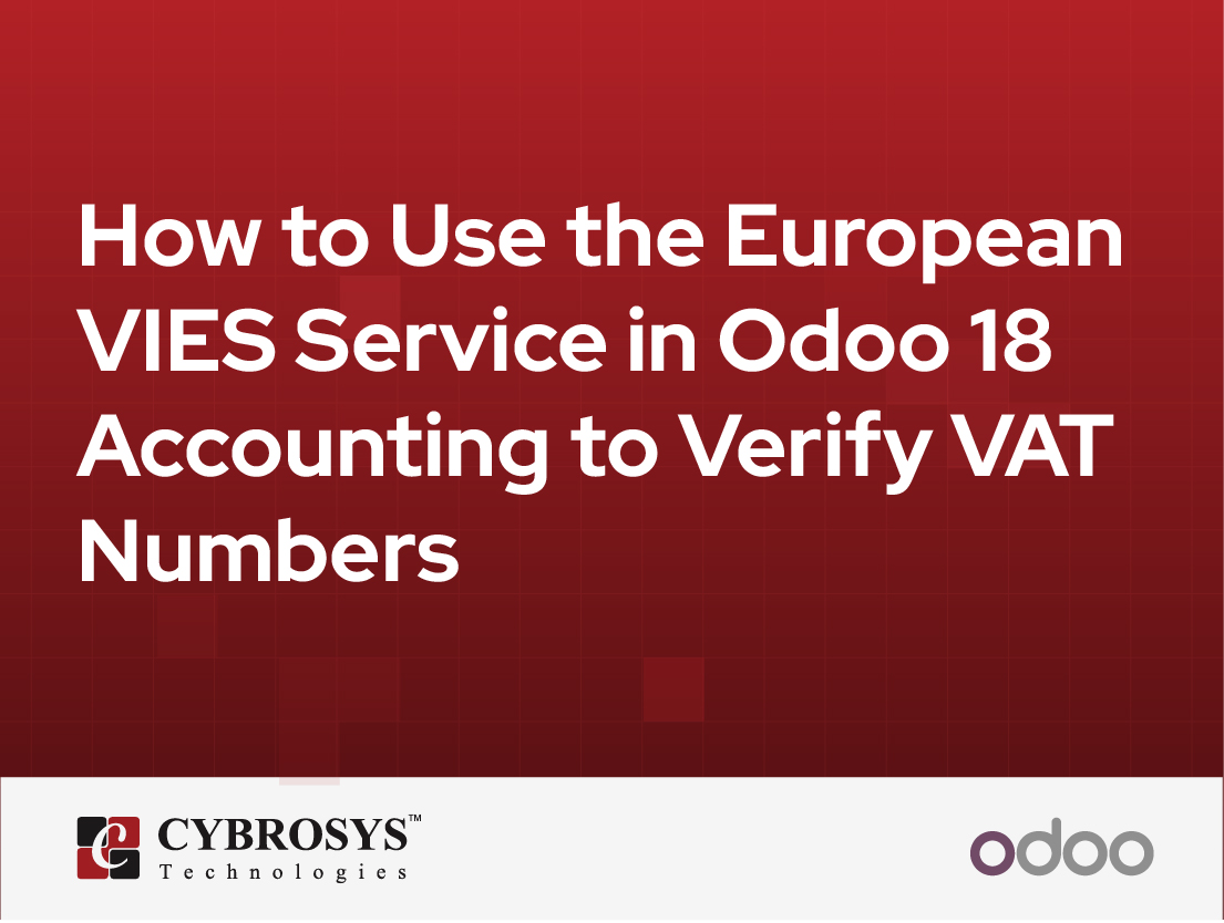  How to Use the European VIES Service in Odoo 18 Accounting to Verify VAT Numbers